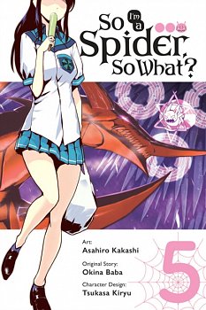 So I'm a Spider, So What? Vol.  5 - MangaShop.ro