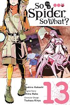 So I'm a Spider, So What?, Vol. 13 manga