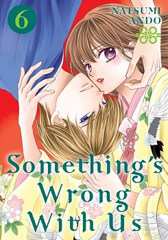 Something's Wrong with Us Vol.  6 - MangaShop.ro