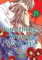 Something's Wrong with Us 15 manga