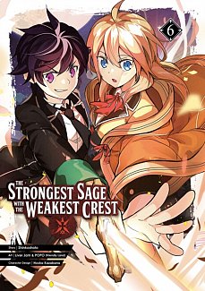 The Strongest Sage with the Weakest Crest Vol.  6