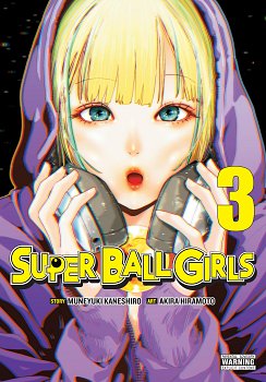 Super Ball Girls, Vol. 3 manga