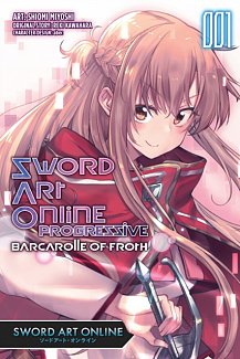 Sword Art Online Progressive Barcarolle of Froth Vol.  1