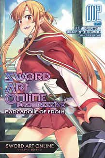 Sword Art Online Progressive Barcarolle of Froth Vol.  2