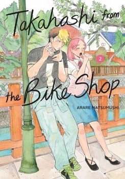 Takahashi from the Bike Shop, Vol. 2 - MangaShop.ro
