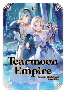 Tearmoon Empire: Volume 5 manga