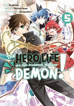 The Hero Life of a (Self-Proclaimed) Mediocre Demon! 5 - MangaShop.ro