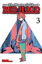 The Hunters Guild: Red Hood, Vol. 3 manga