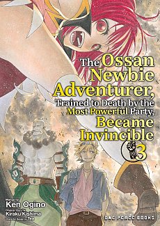 Ossan Newbie Adventurer, Trained to Death by the Most Powerful Party, Became Invincible Volume 3 manga