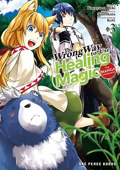 The Wrong Way to Use Healing Magic Volume 3: The Manga Companion - MangaShop.ro
