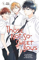 Those Not-So-Sweet Boys Vol.  2 manga