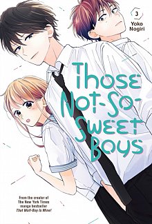 Those Not-So-Sweet Boys Vol.  3