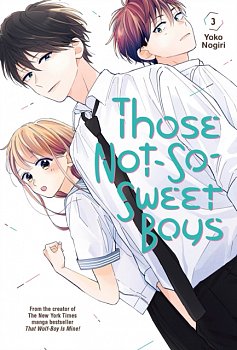 Those Not-So-Sweet Boys Vol.  3 - MangaShop.ro