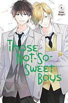 Those Not-So-Sweet Boys Vol.  6 manga