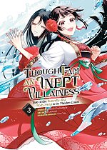 Though I Am an Inept Villainess: Tale of the Butterfly-Rat Body Swap in the Maiden Court (Manga) Vol. 3 manga