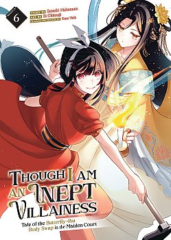 Though I Am an Inept Villainess: Tale of the Butterfly-Rat Body Swap in the Maiden Court (Manga) Vol. 6 - MangaShop.ro