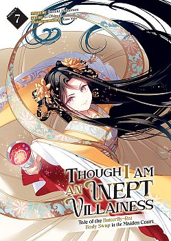 Though I Am an Inept Villainess: Tale of the Butterfly-Rat Body Swap in the Maiden Court (Manga) Vol. 7 - MangaShop.ro