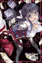 Though You May Burn to Ash Vol.  3 manga