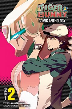 Tiger & Bunny Comic Anthology (2-in-1 Edition) Vol.  2 - MangaShop.ro