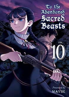 To the Abandoned Sacred Beasts Vol. 10