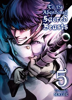 To the Abandoned Sacred Beasts Vol.  5