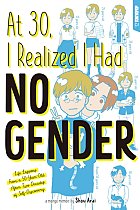 At 30, I Realized I Had No Gender: Life Lessons from a 50-Year-Old After Two Decades of Self-Discovery manga