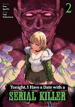 Tonight, I Have a Date with a Serial Killer Vol. 2 manga