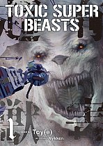 Toxic Super Beasts Vol.1 manga