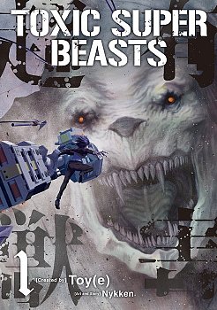 Toxic Super Beasts Vol.1 manga