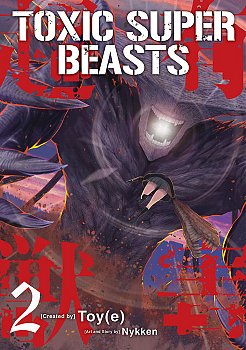 Toxic Super Beasts Vol.2 manga
