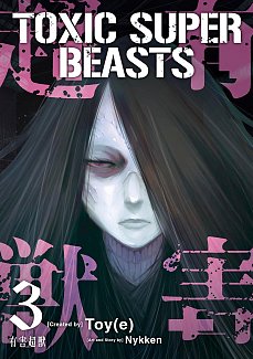 Toxic Super Beasts Vol.3 manga