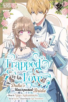 Trapped by His Love: The Duke's Unexpected Bride, Volume 2 manga