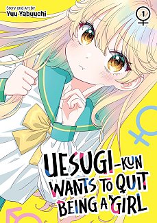 Uesugi-Kun Wants to Quit Being a Girl Vol. 1