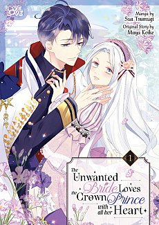 The Unwanted Bride Loves the Crown Prince with All Her Heart, Volume 1 manga