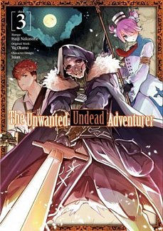 The Unwanted Undead Adventurer Vol.  3