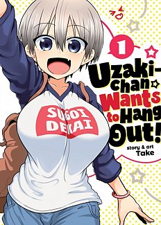 Uzaki-Chan Wants to Hang Out! Vol.  1