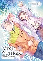 Virgin Marriage: a Maiden Voyage Into Passion's Embrace Vol. 3 manga