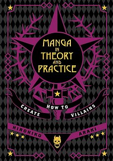 Manga in Theory and Practice: How to Create Villains (Hardcover) manga