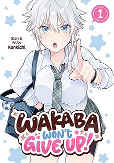 Wakaba Won't Give Up! Vol. 1 manga