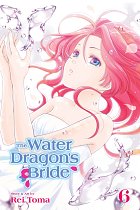The Water Dragon's Bride Vol.  6 manga