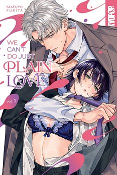 We Can't Do Just Plain Love, Volume 1: She's Got a Fetish, Her Boss Has Low Self-Esteem Volume 1 manga