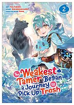 The Weakest Tamer Began a Journey to Pick Up Trash (Manga) Vol. 2 manga