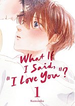 What If I Said, I Love You? 1 manga