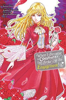 When I Became a Commoner, They Broke Off Our Engagement!, Vol. 6 manga