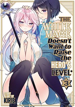 The White Mage Doesn't Want to Raise the Hero's Level Vol. 3 - MangaShop.ro