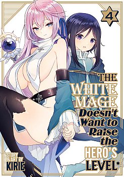 The White Mage Doesn't Want to Raise the Hero's Level Vol. 4 - MangaShop.ro