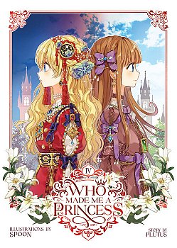 Who Made Me a Princess Vol. 4 - MangaShop.ro