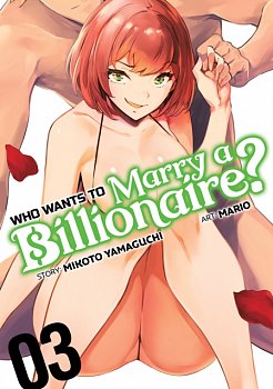 Who Wants to Marry a Billionaire? Vol. 3 - MangaShop.ro