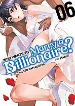 Who Wants to Marry a Billionaire? Vol. 6 manga