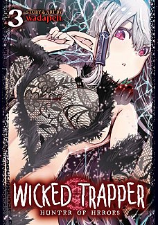 Wicked Trapper: Hunter of Heroes Vol. 3